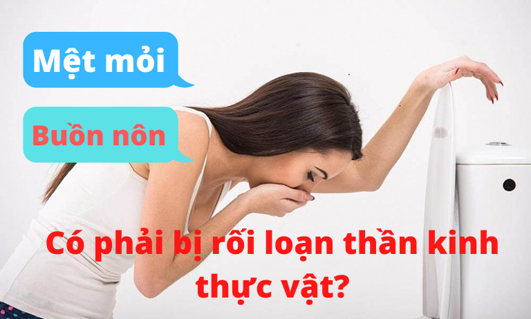 met-moi-buon-non-co-phai-bi-roi-loan-than-kinh-thuc-vat.png